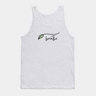 BREATHE | Mindfulness Practice | Meditation | Keep Calm Tank Top